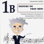 Théorie musicale Devoirs du Prof Rémi 1B