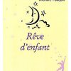 revedenfant.jpg Poliquin, Marthe - Rêve d'enfant