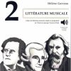 Littérature musicale vol. 2 nouvelle édition + fichiers audio accessibles en ligne