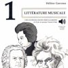 Littérature musicale vol.1 + fichiers audio accessibles en ligne