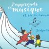 Laberge, Jocelyne - J'apprends la musique et ça m'amuse tome 1