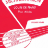 Aaron, Michael - Cours de piano pour adultes, premier livre