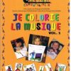 Je colorie 1 (2) Le tout petit conservatoire - Je colorie la musique volume 1
