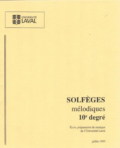 Université Laval - Solfèges rythmiques et mélodiques 10e degré