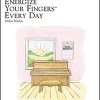 Marlais, Helen - Energize Your Fingers Every Day Preparatory