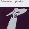 Baricco, Alessandro - Novecento : pianiste