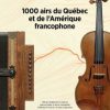 1000 airs 1000 airs du Québec et de l'Amérique francophone - tome 1