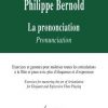 Bernold, Philippe - La prononciation + audio