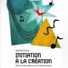 Cullin, Mélanie - Initiation à la création