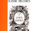 Bastien, James - Favourite Classic Melodies Level 4