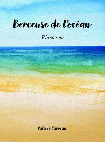 Carreau, Valérie - Berceuse de l'océan