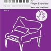Perfect Start Finger Exercises 3 Olson, Kevin ; Olson, Julia - The Perfect Start for Finger Exercises (Book 3)