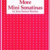 Bastien - more mini Sonatinas Bastien, Jane Smisor - More Mini Sonatinas