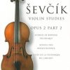 Sevcik - op2 pt2 Sevcik, Otakar - Études pour violon, op. 2 partie 2