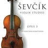 Sevcik, Otakar - Violin Studies, op. 3