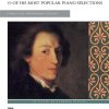 Chopin - 19 of his most pop Chopin, Frederic - 19 of his most Popular Piano Selections