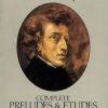 Chopin, Frederic - Complete Preludes and Etudes