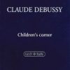 Debussy - Children's corner Debussy, Claude - Children's Corner