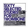 Kopprasch, Georg - Sixty Selected Studies for Trombone Book 1