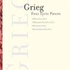 Grieg, Edvard - Four Lyric Pieces