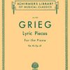 Grieg - Lyric pieces schirmer op 43, 47 Grieg, Edvard - Lyric Pieces, op. 43, op. 47