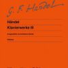 Haendel - Wiener Urtext suites III Händel, Georg Friedrich - Œuvres pour clavier, vol. 3