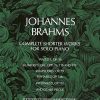 Brahms, Johannes - Complete Shorter Works for Solo Piano