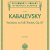 Kabalevsky - op. 87 Kabalevsky, Dmitri - Variations on Folk Themes, op. 87