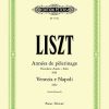 Liszt, Franz - Années de pèlerinage : Deuxième Année - Italie, S161; Venezia e Napoli, S162