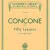 Concone Fifty Lessons for High voice op. 9 Concone, Giuseppe - Fifty Lessons op. 9 for High Voice