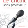 LE chant sans professerur Hewitt, Graham - Le chant sans professeur