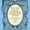Liszt, Franz - Sonata in B minor and Other Works for Piano