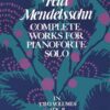 Mendelssohn - Dover vol 2 Mendelssohn, Felix - Complete Works for Pianoforte Solo, vol. II