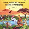 Théorie musicale des tout-petits : Cahier d'activités, vol. 4