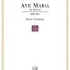 Schubert Ave Maria High Voice Schubert, Franz - Ave Maria Op. 52, No. 6 High Voice