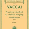 Vaccai, Nicola - Practical Method of Italian Singing for High Soprano