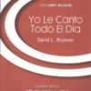 Brunner - Yo le Canto Todo el Dia_001042 Brunner, David L. - Yo Le Canto Todo El Dia