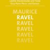 Ravel - Leichte Klavierstuecke Ravel, Maurice - Easy Piano Pieces and Dances