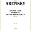 Arensky, Anton - Twenty Four Morceau Characteristiques, op. 36