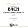 Bach - Chorals Kalmus Bach, Johann Sebastian - 371 Four-Part Chorales, vol. I