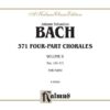 Bach - Chorals Kalmus II Bach, Johann Sebastian - 371 Four-Part Chorales, vol. II