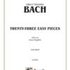 Bach - Twenty-three Easy Pieces Bach, Johann Sebastian - Twenty-three Easy Pieces