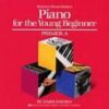 Bastien, James - Piano for the Young Beginner - Primer A