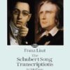 Schubert - Liszt transcriptions Dover I Liszt, Franz - The Schubert Song Transcriptions, vol. I