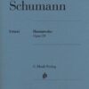 Schumann - Humoreske Henle Schumann, Robert - Humoreske, op. 20