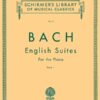 Bach - Englische Suiten I Schirmer Bach, Johann Sebastian - English Suites Book I, BWV 806-808