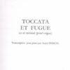Bach, Johann Sebastian - Toccata et fugue en ré mineur (pour orgue) : Transcription pour piano par André Tesson