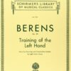 Berens, Hermann - Training of the Left Hand, op. 89