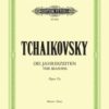 Tchaikovsky, Piotr Ilitch - The Seasons, op. 37