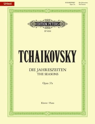 Tchaikovsky, Piotr Ilitch - The Seasons, op. 37